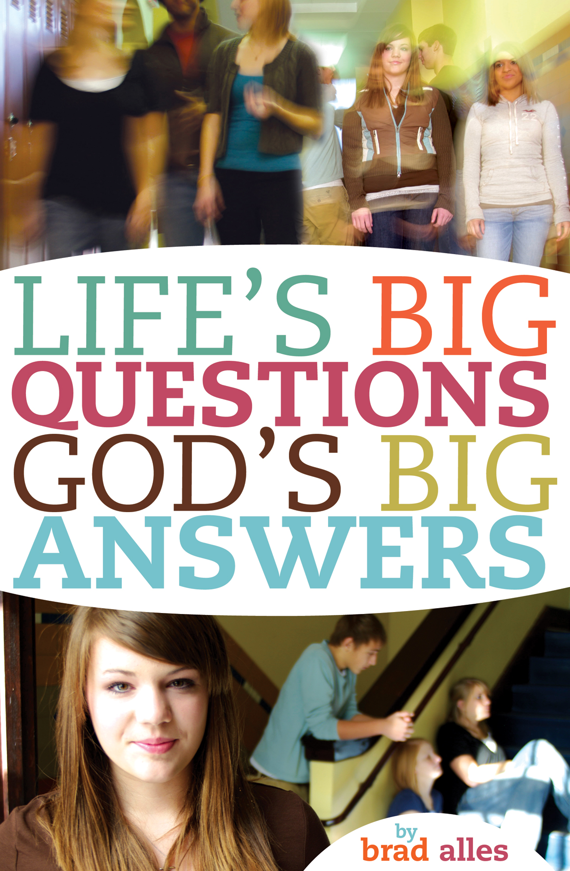 Cover of Life's Big Questions, God's Big Answers by Brad Alles